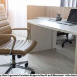 From the Floor Up: How Ergonomic Furniture Supports Health and Movement in the Australian Workplace