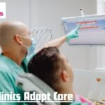 Dental Clinics Adapt Care