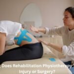 How Long Does Rehabilitation Physiotherapy Take After Injury or Surgery?